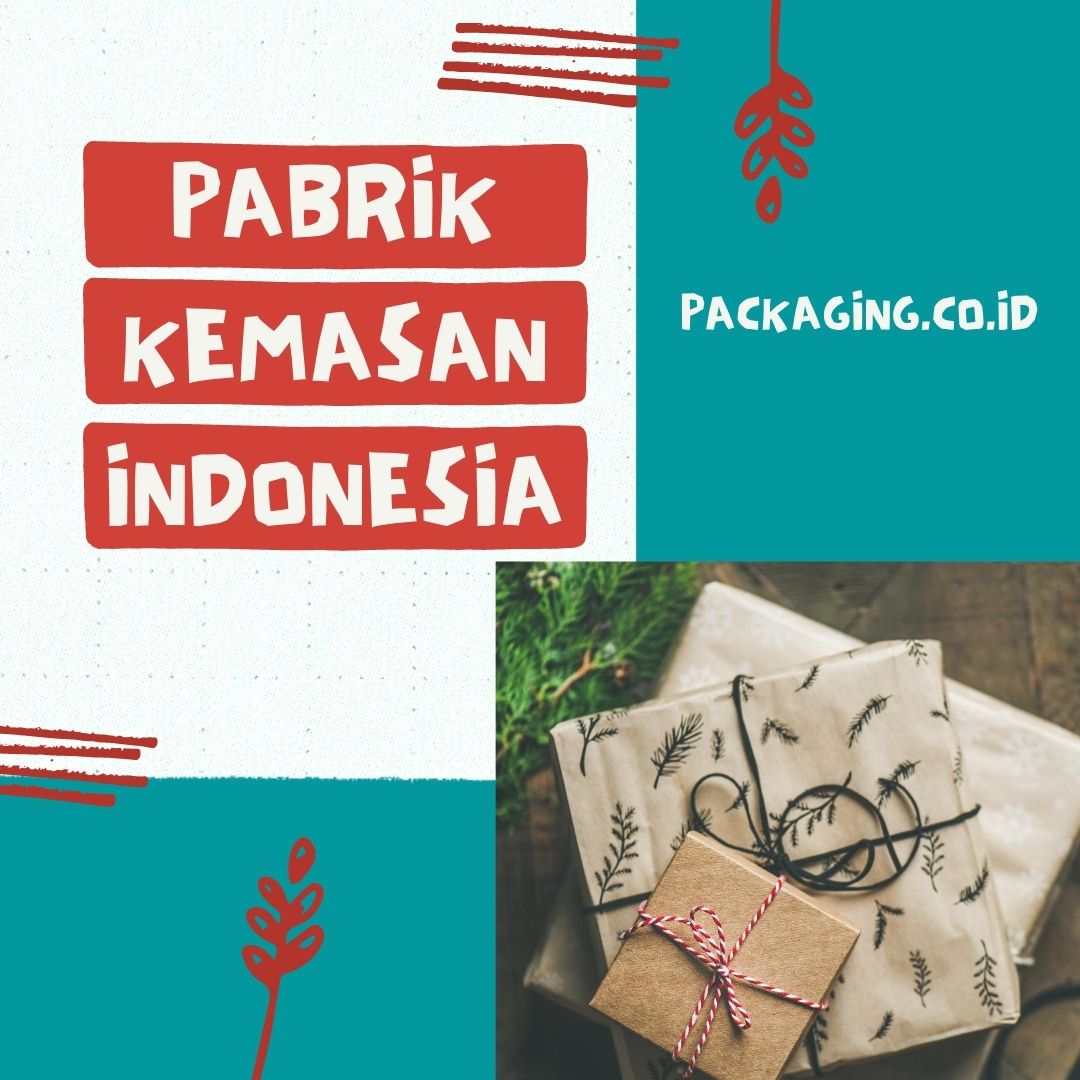 Pabrik Kemasan Indonesia – Packaging.co.id